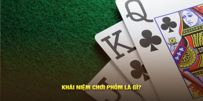 Khái niệm bài phỏm