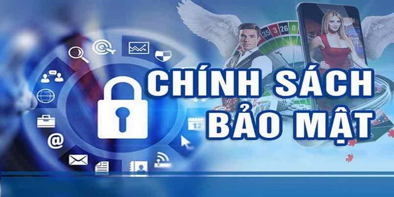 CAM KẾT VÀ ĐẢM BẢO CHÍNH SÁCH BẢO MẬT